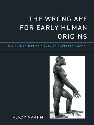 cover image of The Wrong Ape for Early Human Origins